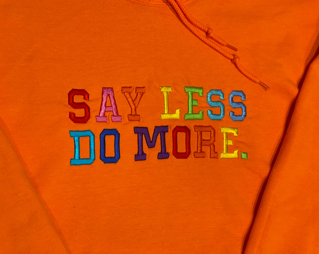 Say Less Orange Hoodie